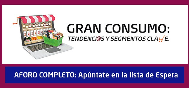 Jornada de Gran consumo: tendencias y segmentación - MKT
