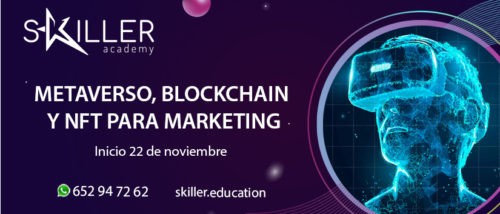 Curso «Metaverso, Blockchain y NFT para Marketing», de Skiller Academy.