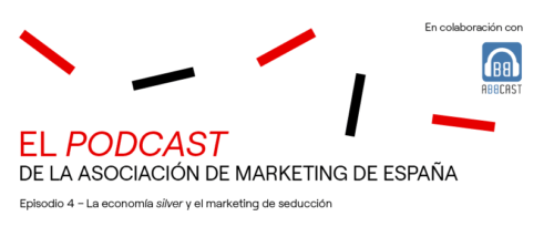 Podcast «Economía Silver: marketing de seducción»