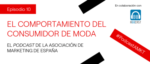 Podcast «El comportamiento del consumidor de moda»